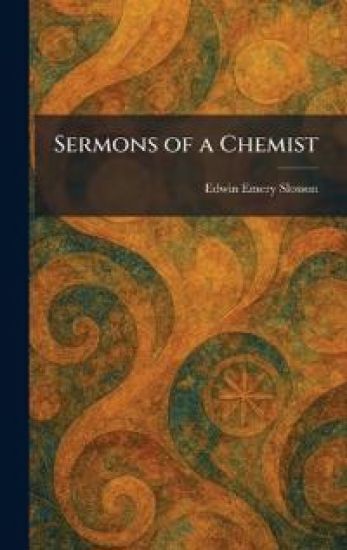Sermons of a Chemist