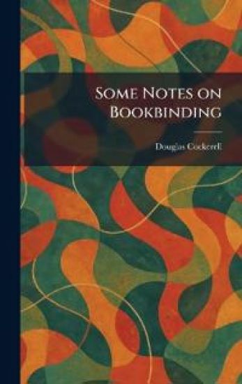 Some Notes on Bookbinding