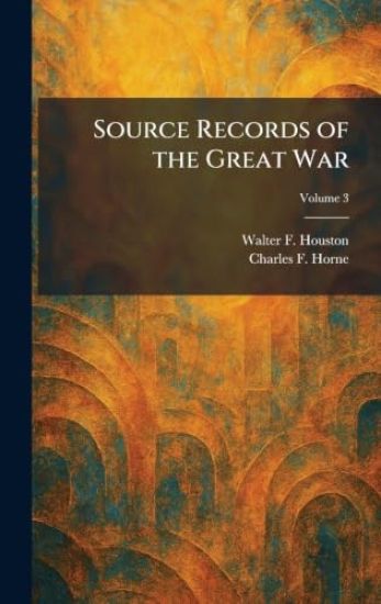 Source Records of the Great War