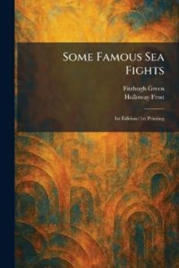 Some Famous Sea Fights