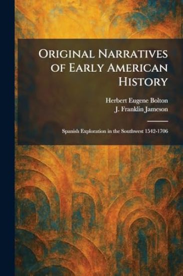 Original Narratives of Early American History