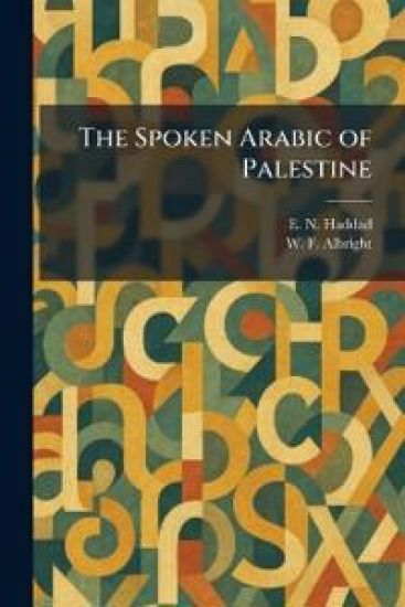 The Spoken Arabic of Palestine