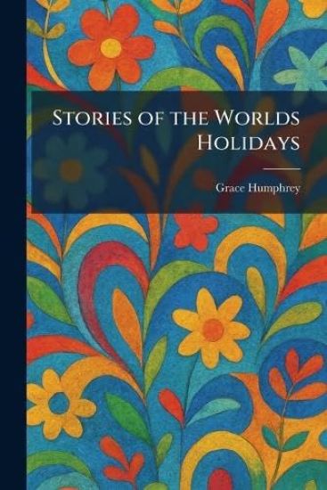 Stories of the Worlds Holidays