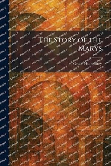 The Story of the Marys