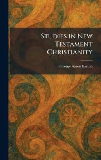 Studies in New Testament Christianity