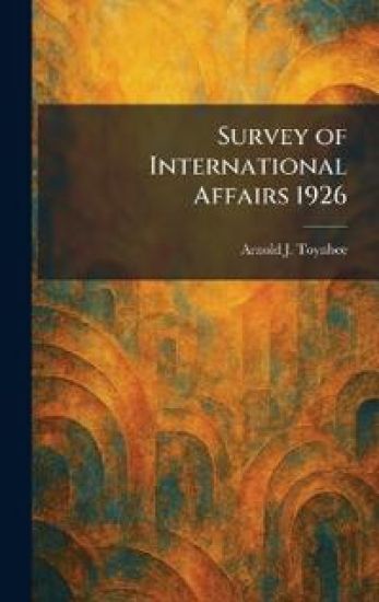 Survey of International Affairs 1926