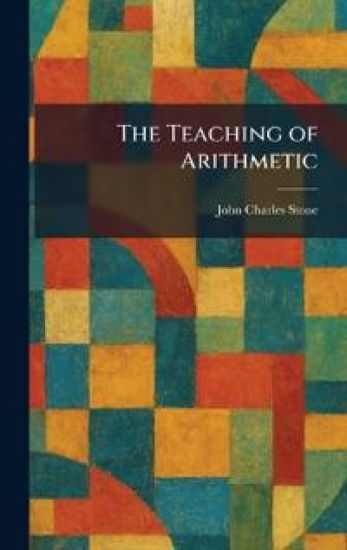 The Teaching of Arithmetic