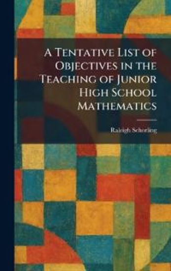 A Tentative List of Objectives in the Teaching of Junior High School Mathematics