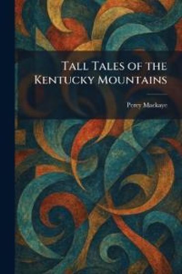 Tall Tales of the Kentucky Mountains