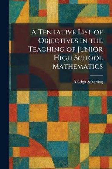 A Tentative List of Objectives in the Teaching of Junior High School Mathematics