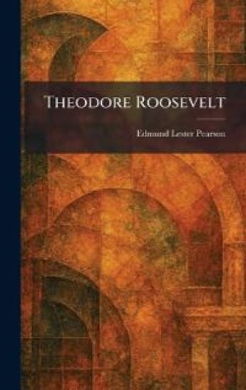 Theodore Roosevelt