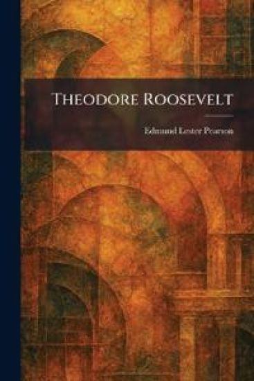 Theodore Roosevelt