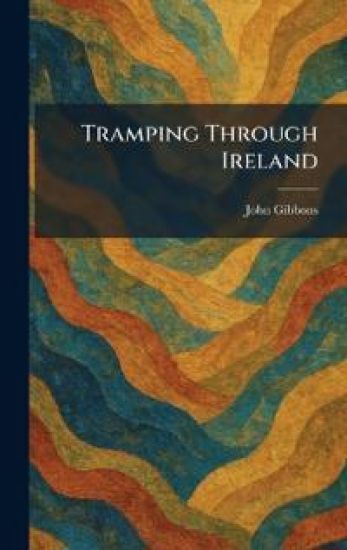 Tramping Through Ireland