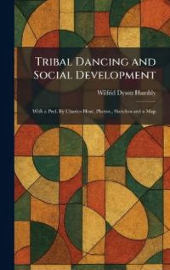 Tribal Dancing and Social Development