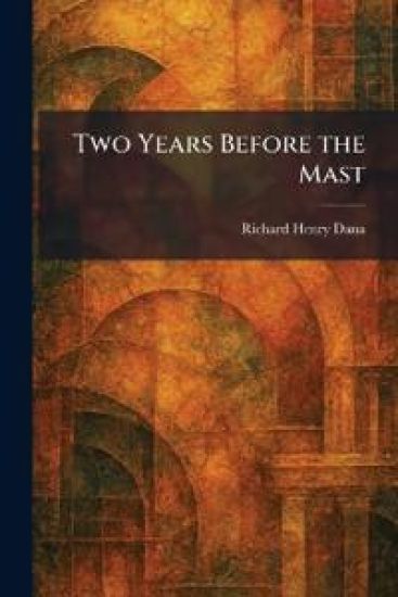 Two Years Before the Mast