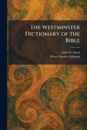 The Westminster Dictionary of the Bible