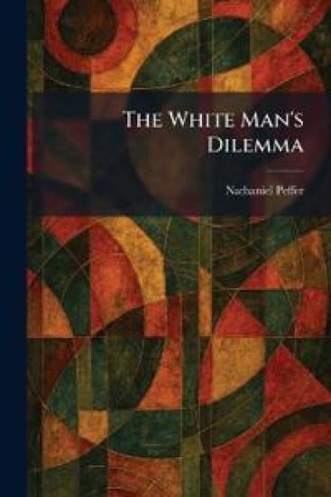 The White Man's Dilemma