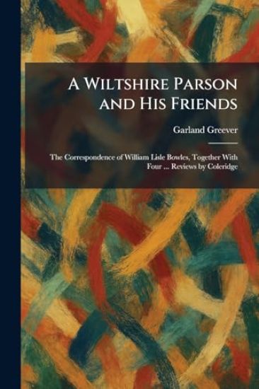 A Wiltshire Parson and His Friends