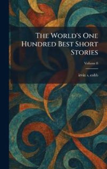 The World's One Hundred Best Short Stories