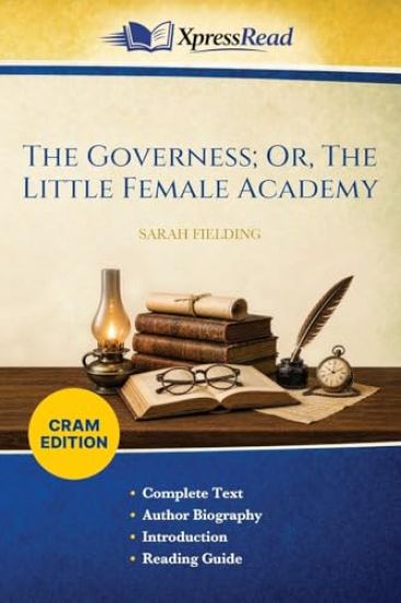 The Governess; Or, The Little Female Academy (Cram Edition)