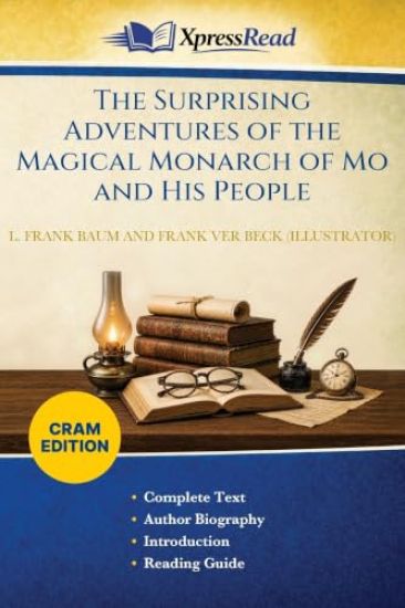 The Surprising Adventures of the Magical Monarch of Mo and His People (Cram Edition)