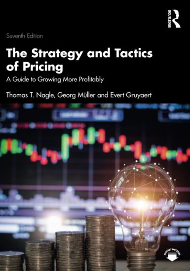 The Strategy and Tactics of Pricing: A Guide to Growing More Profitably International Student Edition