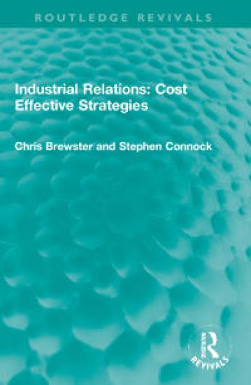 Industrial Relations: Cost Effective Strategies