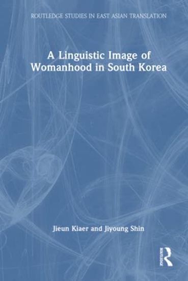 A Linguistic Image of Womanhood in South Korea