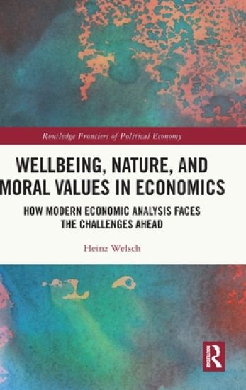 Wellbeing, Nature, and Moral Values in Economics