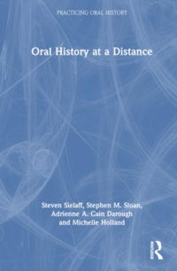 Oral History at a Distance