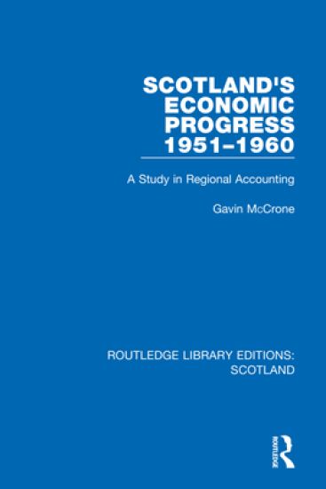 Scotland’s Economic Progress 1951-1960