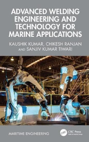 Advanced Welding Engineering and Technology for Marine Applications
