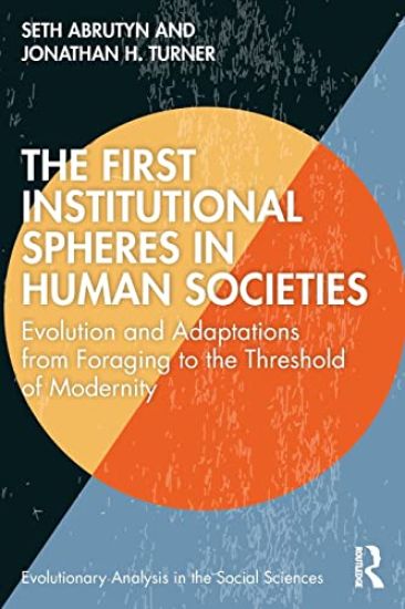 The First Institutional Spheres in Human Societies