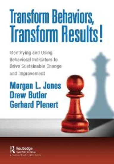 Transform Behaviors, Transform Results!