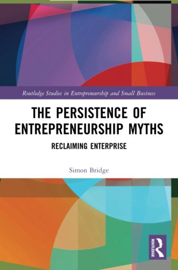 The Persistence of Entrepreneurship Myths