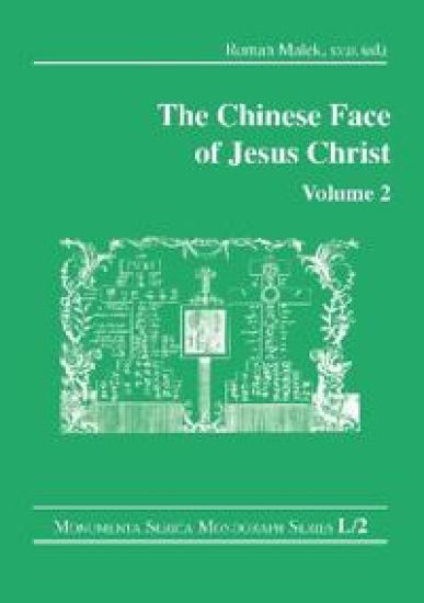 The Chinese Face of Jesus Christ: Volume 2