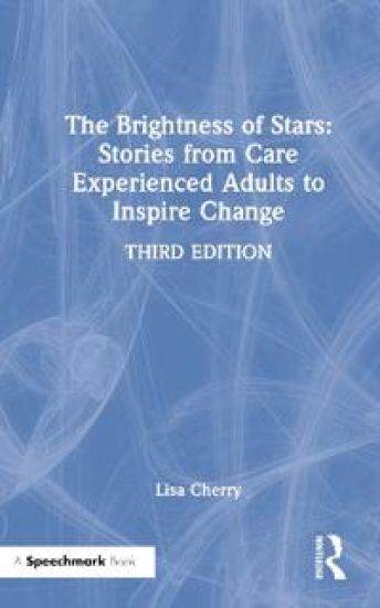 The Brightness of Stars: Stories from Care Experienced Adults to Inspire Change
