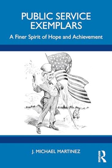 Public Service Exemplars – J. Michael Martinez, kirjan kansikuva