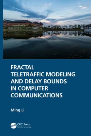 Fractal Teletraffic Modeling and Delay Bounds in Computer Communications