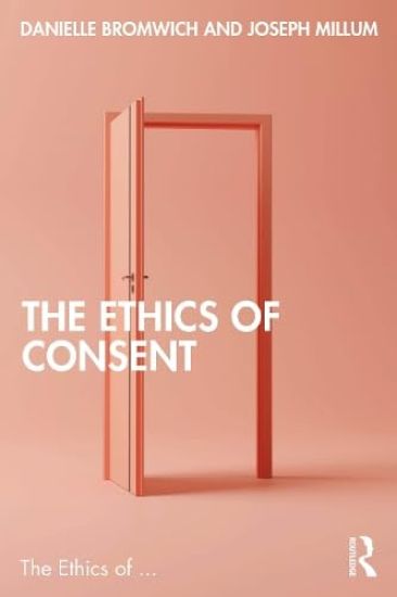 The Ethics of Consent