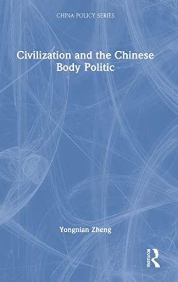 Civilization and the Chinese Body Politic