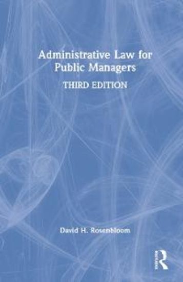 Administrative Law for Public Managers