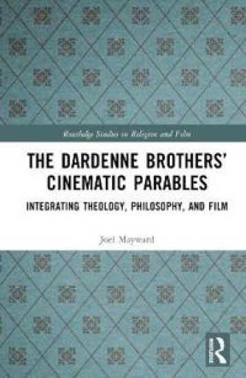 The Dardenne Brothers’ Cinematic Parables