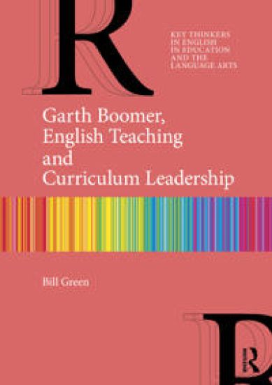 Garth Boomer, English Teaching and Curriculum Leadership – Bill Green, kirjan kansikuva