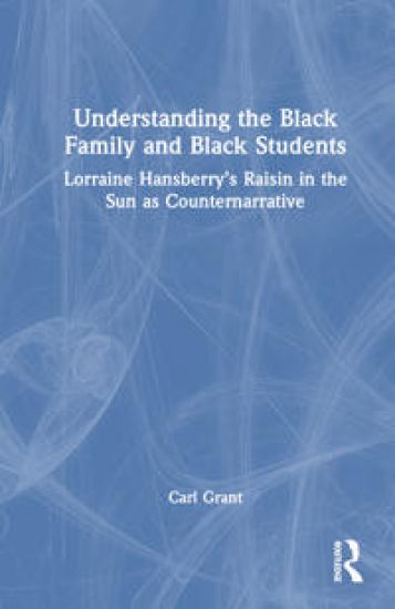 Examining Lorraine Hansberry’s A Raisin in the Sun as Counternarrative