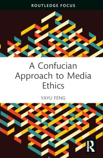A Confucian Approach to Media Ethics