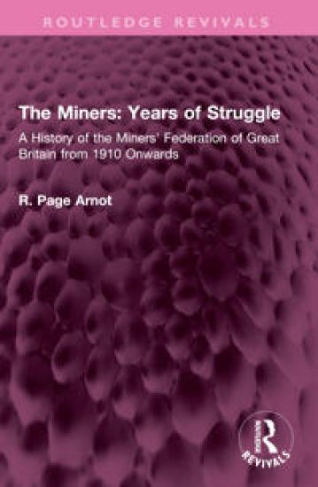 The Miners: Years of Struggle