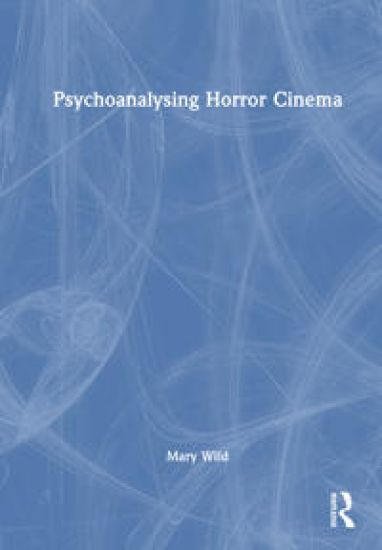 Psychoanalysing Horror Cinema