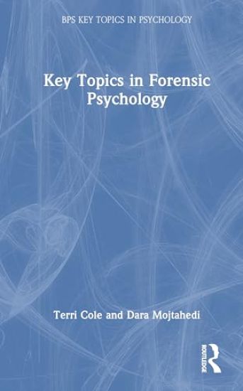 Key Topics in Forensic Psychology