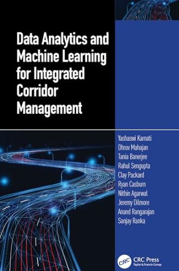 Data Analytics and Machine Learning for Integrated Corridor Management – Yashawi Karnati, kirjan kansikuva